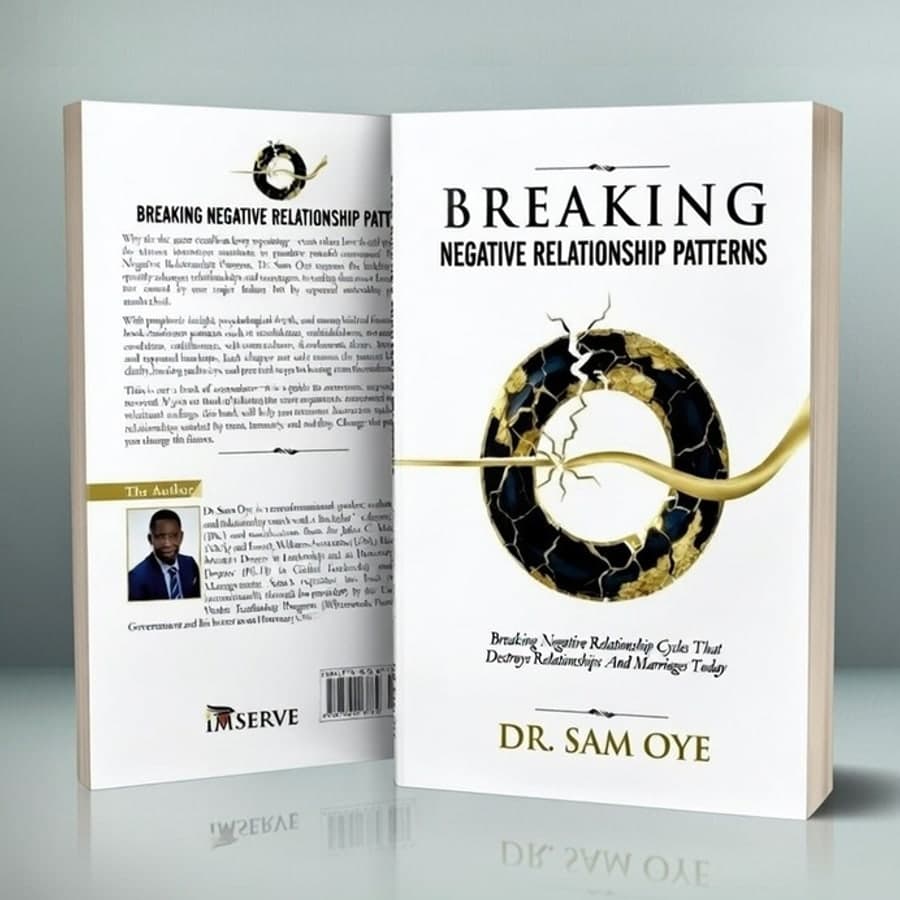 Cover of Breaking Negative Relationship Patterns by Dr. Sam Oye